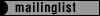 Mailinglist